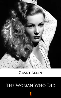 E-Book (epub) The Woman Who Did von Grant Allen