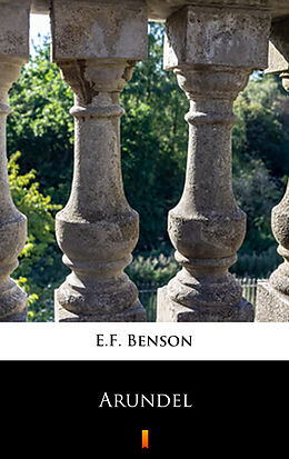 eBook (epub) Arundel de E.F. Benson