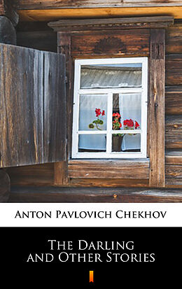 eBook (epub) The Darling and Other Stories de Anton Pavlovich Chekhov