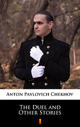 eBook (epub) The Duel and Other Stories de Anton Pavlovich Chekhov