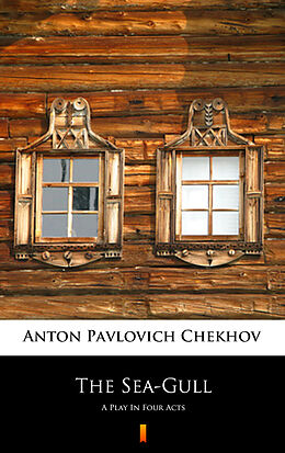 eBook (epub) The Sea-Gull de Anton Pavlovich Chekhov