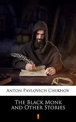 E-Book (epub) The Black Monk and Other Stories von Anton Pavlovich Chekhov