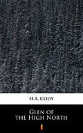 E-Book (epub) Glen of the High North von H.A. Cody