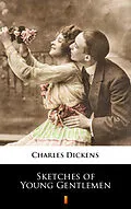 E-Book (epub) Sketches of Young Gentlemen von Charles Dickens