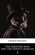 E-Book (epub) The Haunted Man and the Ghost's Bargain von Charles Dickens