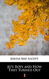 eBook (epub) Jo's Boys and How They Turned Out de Louisa May Alcott