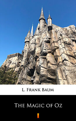 E-Book (epub) The Magic of Oz von L. Frank Baum