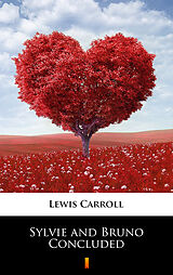 E-Book (epub) Sylvie and Bruno Concluded von Lewis Carroll