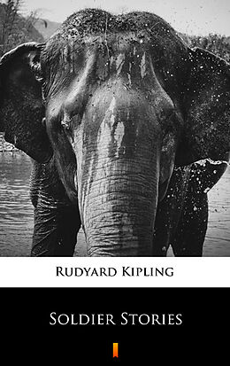 eBook (epub) Soldier Stories de Rudyard Kipling