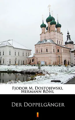 E-Book (epub) Der Doppelgänger von Fjodor M. Dostojewski, Hermann Röhl