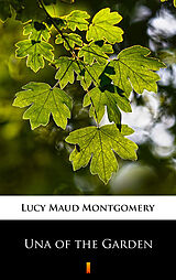 eBook (epub) Una of the Garden de Lucy Maud Montgomery