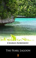 E-Book (epub) The Pearl Lagoon von Charles Nordhoff