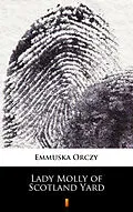 E-Book (epub) Lady Molly of Scotland Yard von Emmuska Orczy
