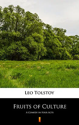 E-Book (epub) Fruits of Culture von Leo Tolstoy