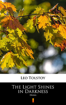 eBook (epub) The Light Shines in Darkness de Leo Tolstoy