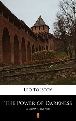 E-Book (epub) The Power of Darkness von Leo Tolstoy