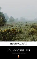E-Book (epub) John Cornelius von Hugh Walpole