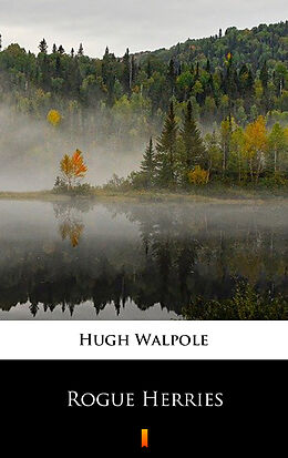 eBook (epub) Rogue Herries de Hugh Walpole