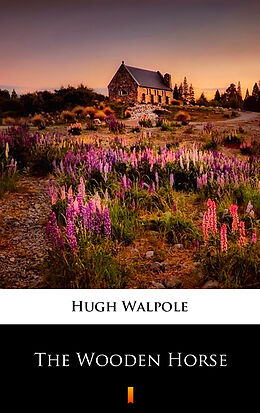 eBook (epub) The Wooden Horse de Hugh Walpole