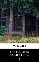 E-Book (epub) The House in Dormer Forest von Mary Webb