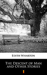 eBook (epub) The Descent of Man and Other Stories de Edith Wharton