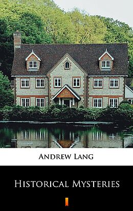 E-Book (epub) Historical Mysteries von Andrew Lang