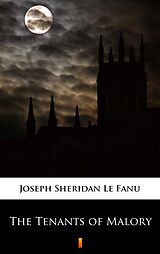 eBook (epub) The Tenants of Malory de Joseph Sheridan Le Fanu