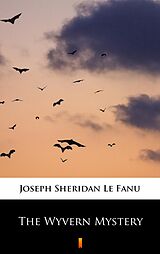eBook (epub) The Wyvern Mystery de Joseph Sheridan Le Fanu