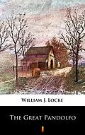 E-Book (epub) The Great Pandolfo von William J. Locke