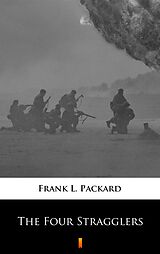 eBook (epub) The Four Stragglers de Frank L. Packard