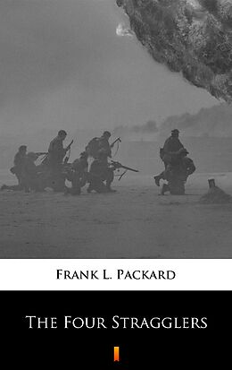 eBook (epub) The Four Stragglers de Frank L. Packard