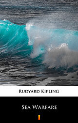 E-Book (epub) Sea Warfare von Rudyard Kipling