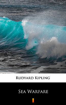 eBook (epub) Sea Warfare de Rudyard Kipling