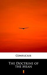eBook (epub) The Doctrine of the Mean de Confucius