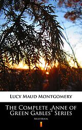 eBook (epub) The Complete 'Anne of Green Gables' Series de Lucy Maud Montgomery