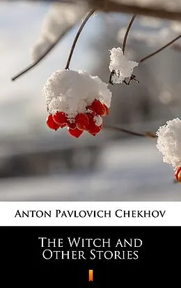 E-Book (epub) The Witch and Other Stories von Anton Pavlovich Chekhov