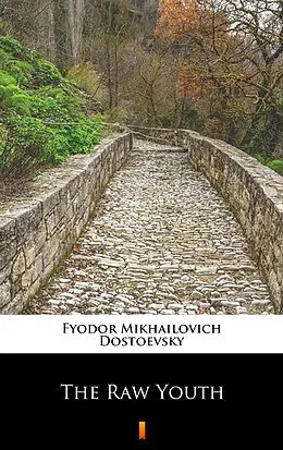 E-Book (epub) The Raw Youth von Fyodor Mikhailovich Dostoevsky