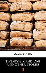 eBook (epub) Twenty-Six and One and Other Stories de Maxim Gorky