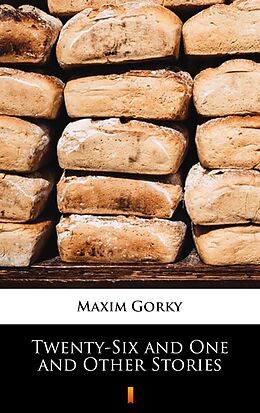 eBook (epub) Twenty-Six and One and Other Stories de Maxim Gorky