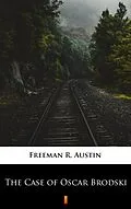 E-Book (epub) The Case of Oscar Brodski von R. Austin Freeman