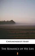 E-Book (epub) The Romance of His Life von Mary Cholmondeley