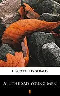 E-Book (epub) All the Sad Young Men von F. Scott Fitzgerald