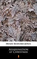 E-Book (epub) Assassination at Christmas von Henry Bedford-Jones