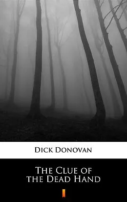E-Book (epub) The Clue of the Dead Hand von Dick Donovan
