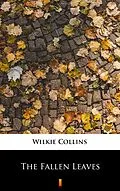 E-Book (epub) The Fallen Leaves von Wilkie Collins