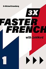eBook (epub) 3 x Faster French 1 with Linkword de Michael Gruneberg