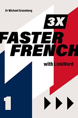 eBook (epub) 3 x Faster French 1 with Linkword de Michael Gruneberg