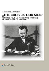 eBook (pdf) "The Cross is our sign" de Arkadiusz Adamczyk