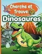 Kartonierter Einband Cherche et Trouve les Dinosaures von Frogolin Press