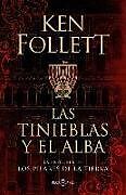 Fester Einband Las Tinieblas Y El Alba / The Evening and the Morning von Ken Follett
